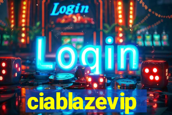 ciablazevip