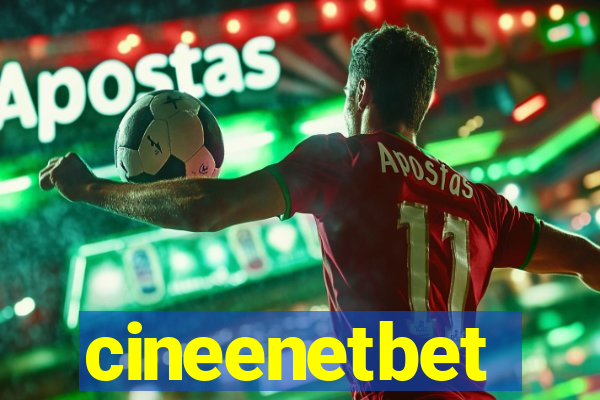 cineenetbet