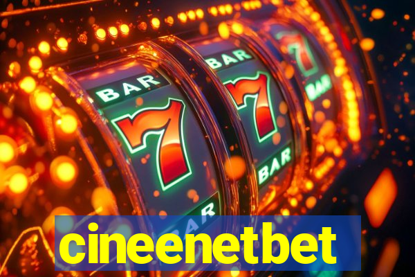 cineenetbet