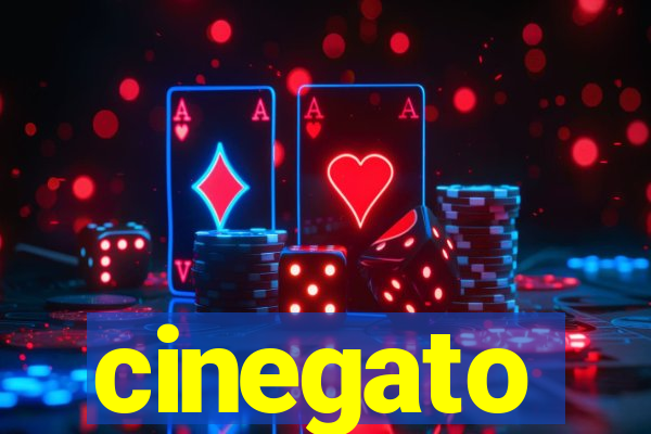 cinegato