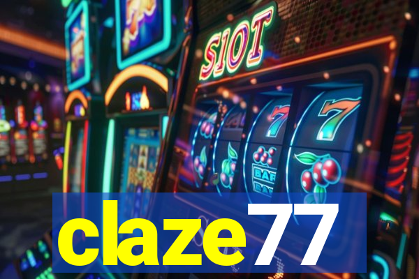 claze77