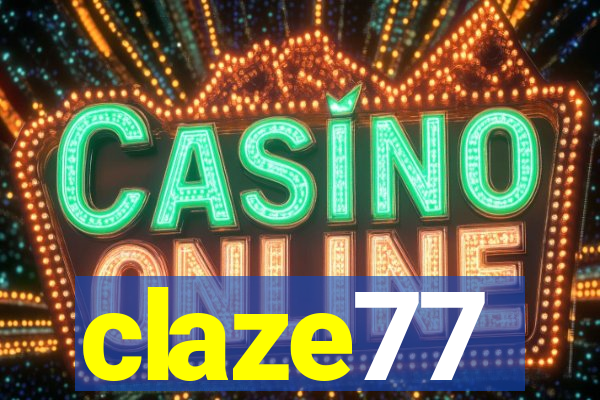 claze77