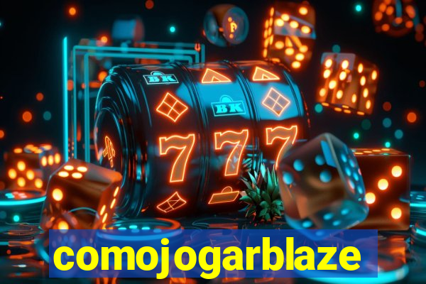 comojogarblaze