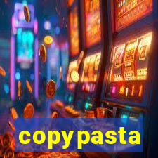 copypasta