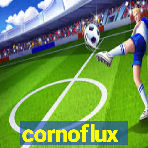 cornoflux