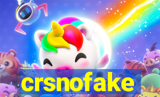 crsnofake