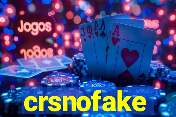 crsnofake