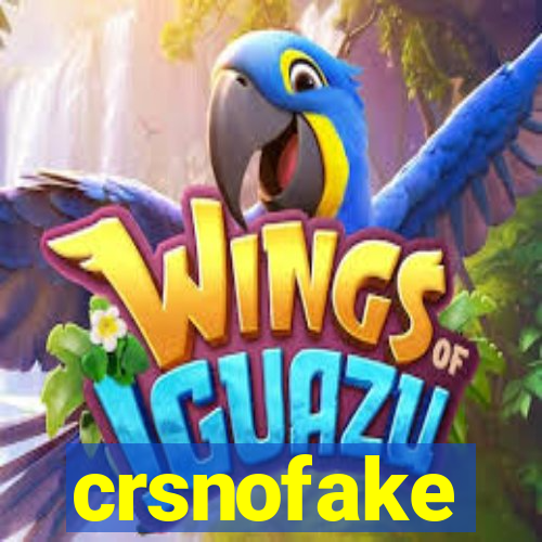 crsnofake