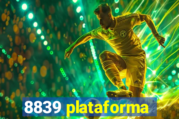 8839 plataforma