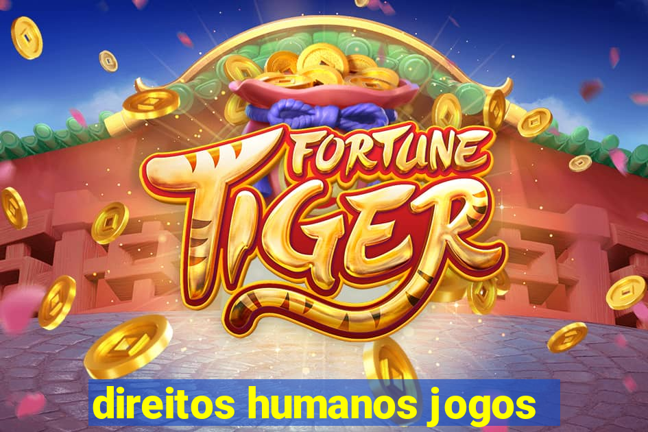 direitos humanos jogos