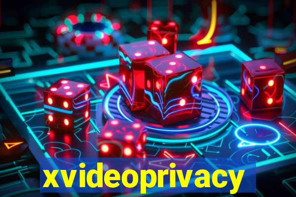 xvideoprivacy