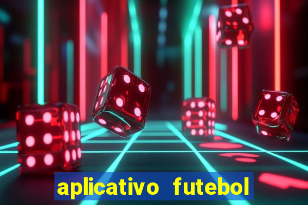 aplicativo futebol da hora 3.7