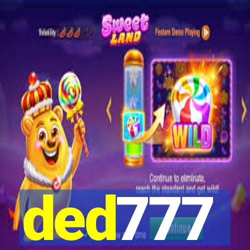 ded777