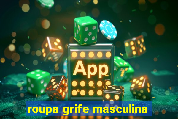 roupa grife masculina