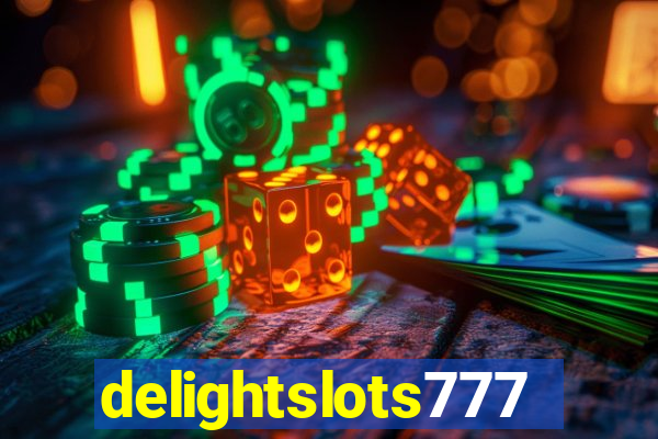 delightslots777