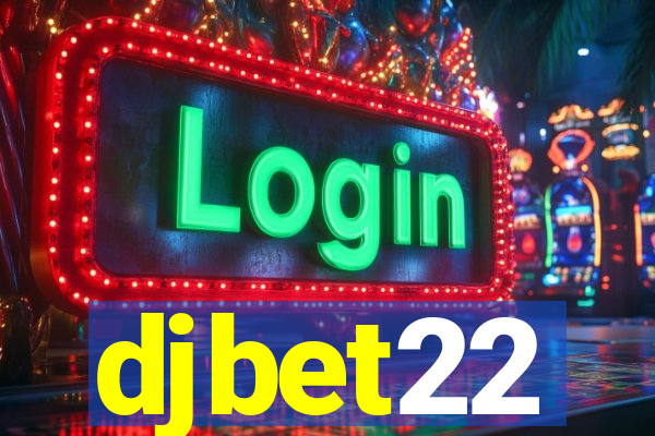 djbet22