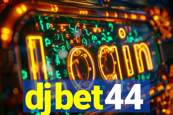 djbet44