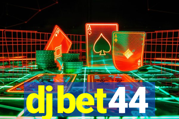 djbet44