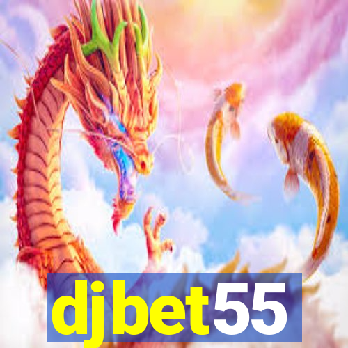 djbet55