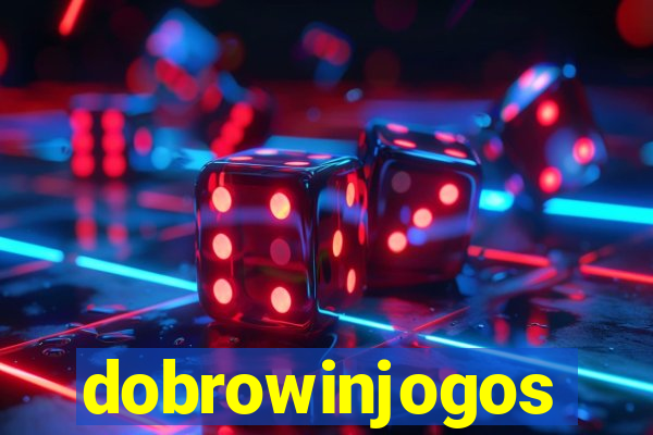 dobrowinjogos