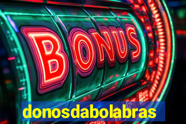 donosdabolabrasil.net