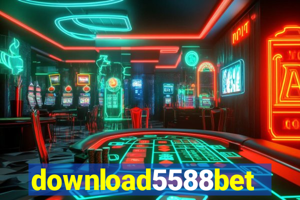 download5588bet