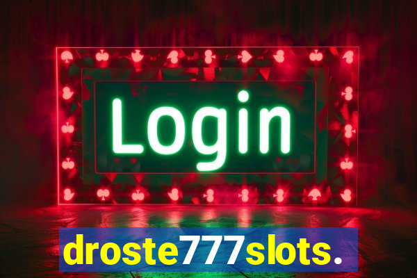 droste777slots.com