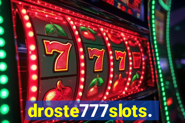 droste777slots.com