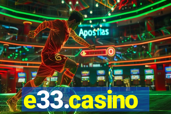 e33.casino