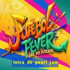 letra de pearl jam yellow ledbetter