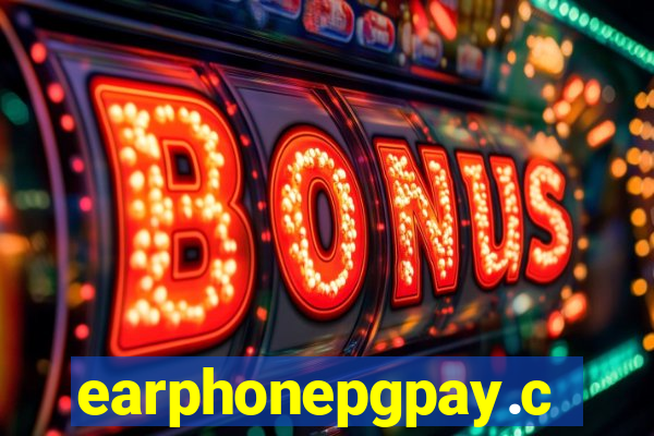 earphonepgpay.com