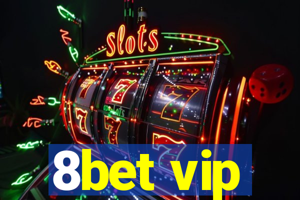 8bet vip