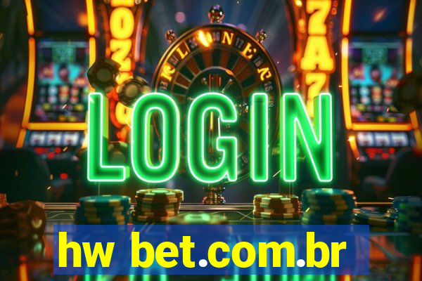 hw bet.com.br