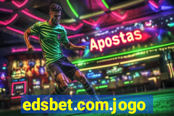 edsbet.com.jogos.app