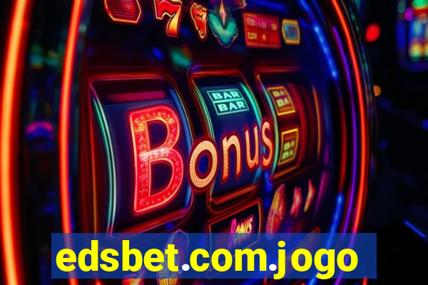 edsbet.com.jogos.app