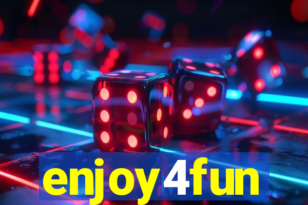 enjoy4fun