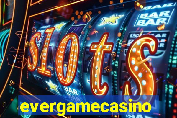 evergamecasino