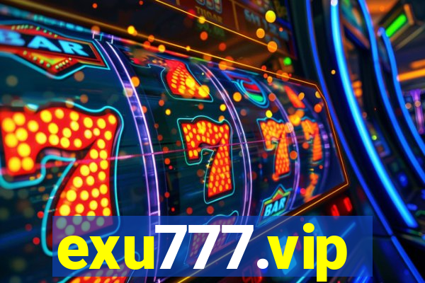 exu777.vip