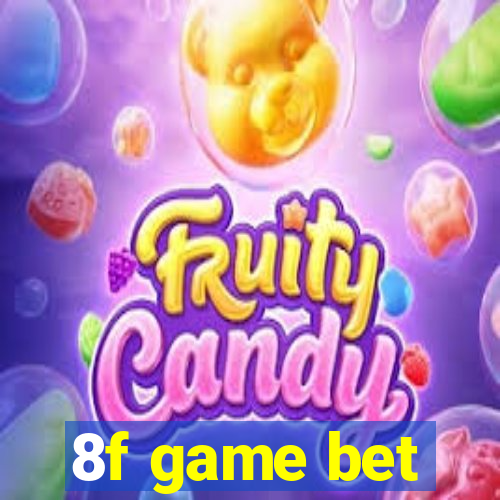 8f game bet