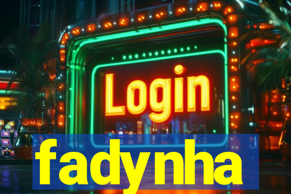 fadynha