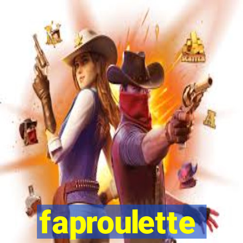 faproulette