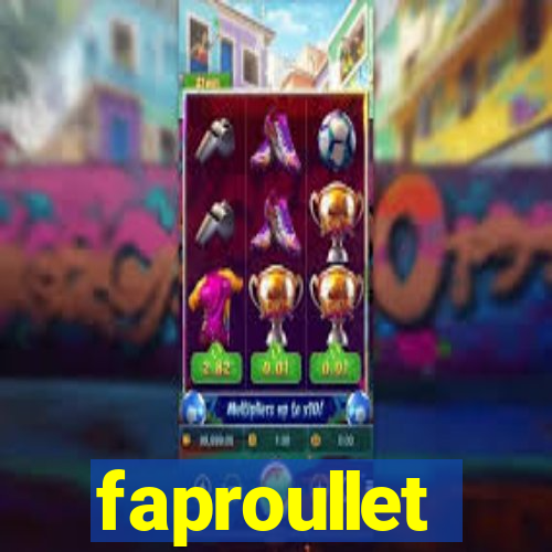 faproullet