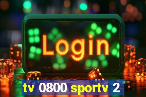 tv 0800 sportv 2