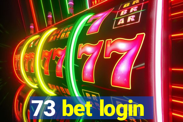 73 bet login