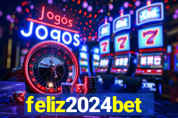 feliz2024bet