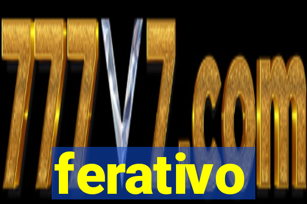 ferativo