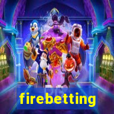 firebetting