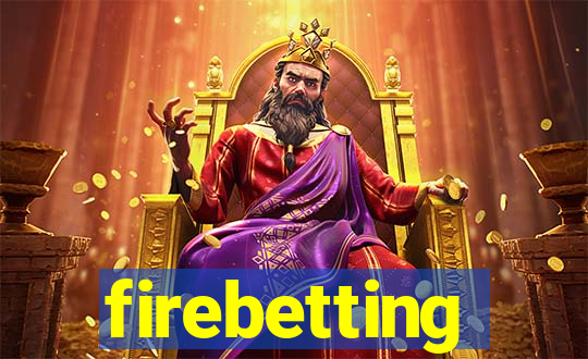 firebetting