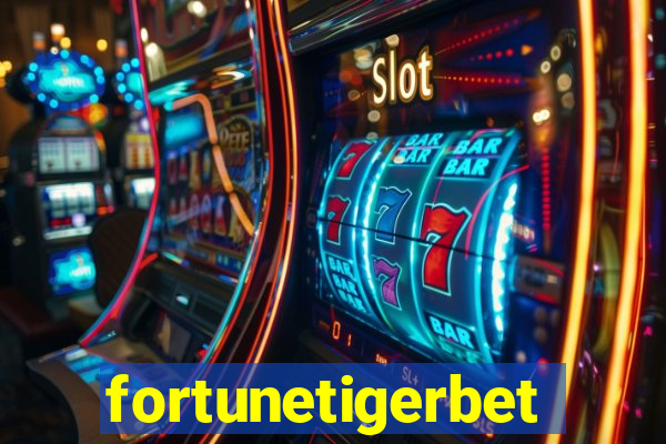 fortunetigerbet