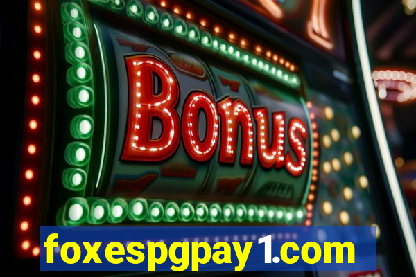 foxespgpay1.com